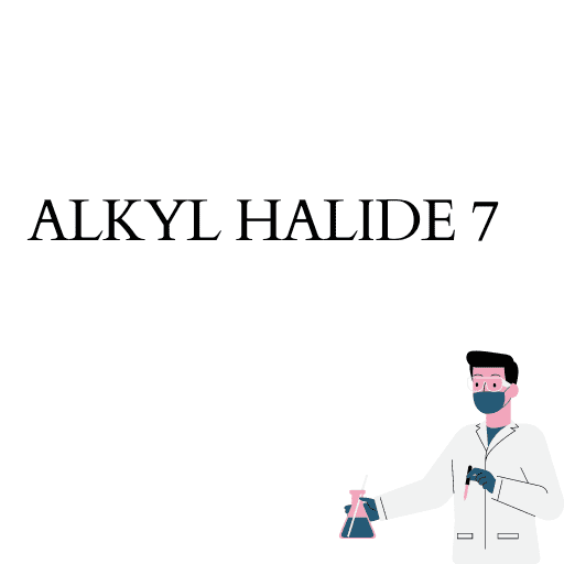 ALKYL HALIDE 7